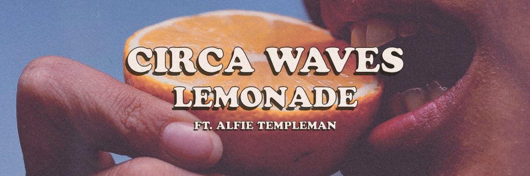 Circa Waves Lemonade